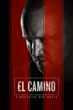 El Camino: A Breaking Bad Movie Nonton Streaming El Camino: A Breaking Bad Movie