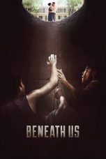 Beneath Us Nonton Streaming Beneath Us